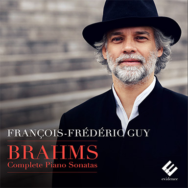 CD - The complete piano sonatas - Brahms - François-Frédéric GUY - Evidence - 2016